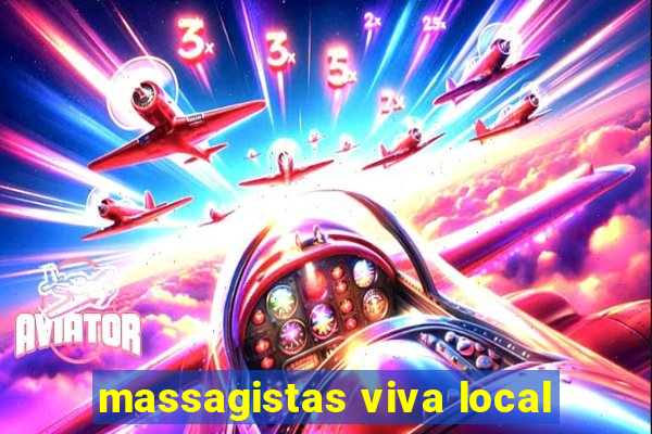 massagistas viva local